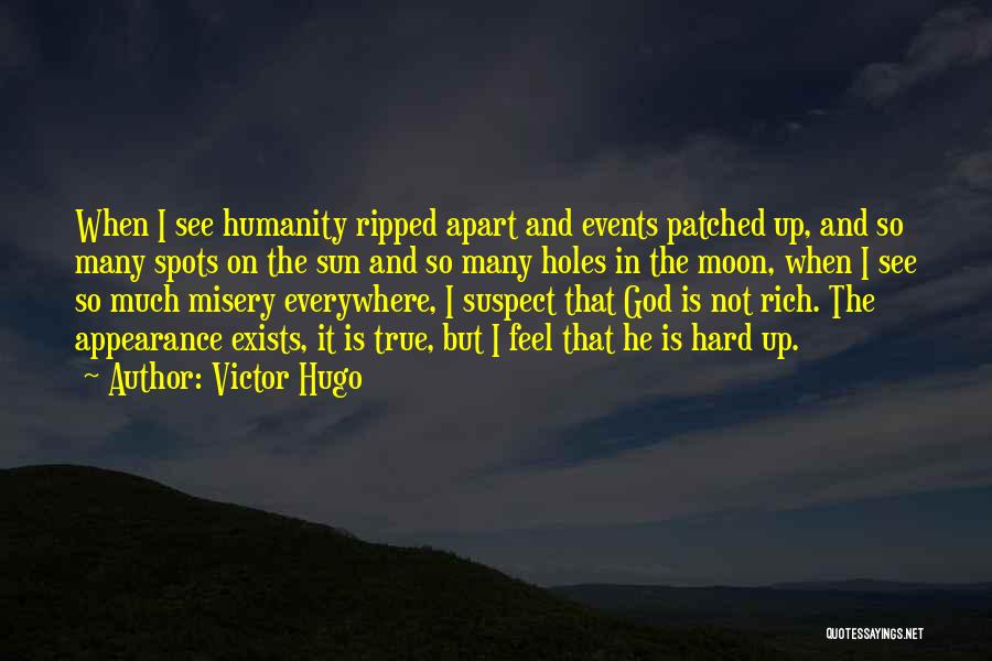 Ripped Apart Quotes By Victor Hugo