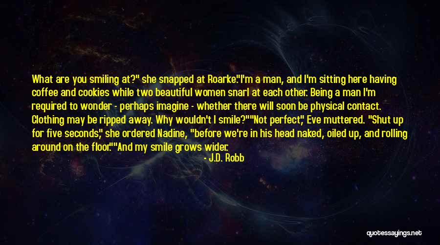 Ripped Clothing Quotes By J.D. Robb Ripped Clothing Quotes By J.D. Robb