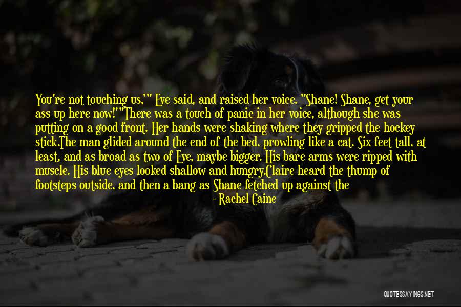Ripped Muscle Quotes By Rachel Caine Ripped Muscle Quotes By Rachel Caine