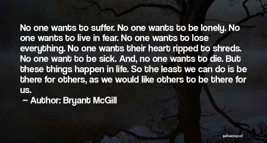 Ripped My Heart Out Quotes By Bryant McGill