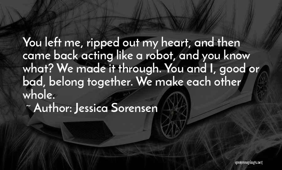Ripped My Heart Quotes By Jessica Sorensen