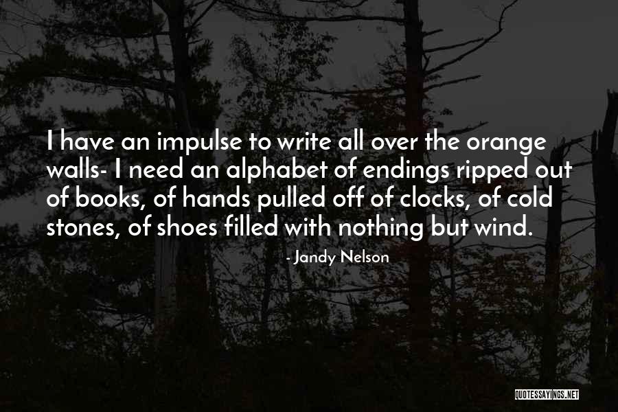 Ripped Off Quotes By Jandy Nelson Ripped Off Quotes By Jandy Nelson