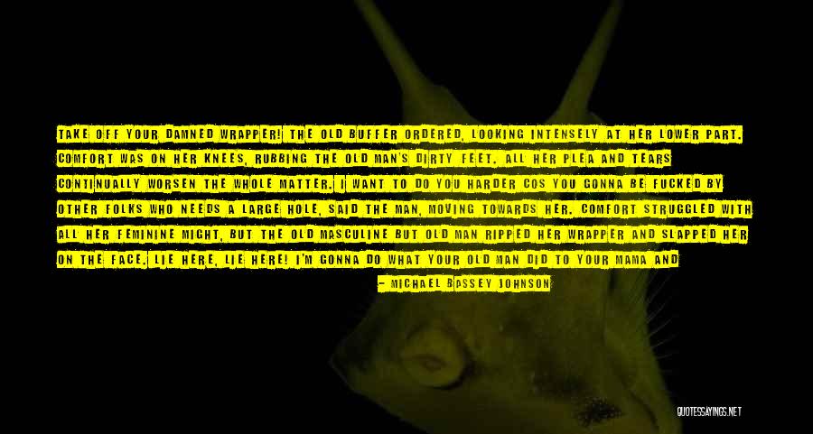 Ripped Off Quotes By Michael Bassey Johnson Ripped Off Quotes By Michael Bassey Johnson