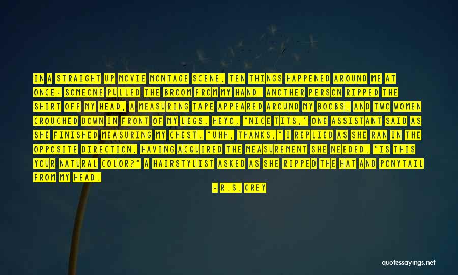 Ripped Off Quotes By R.S. Grey Ripped Off Quotes By R.S. Grey