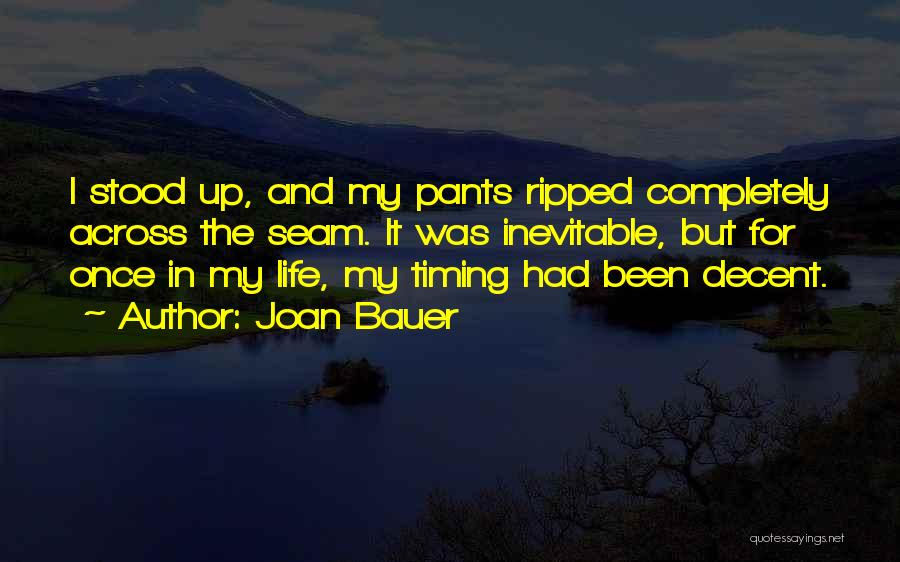 Ripped Pants Quotes By Joan Bauer