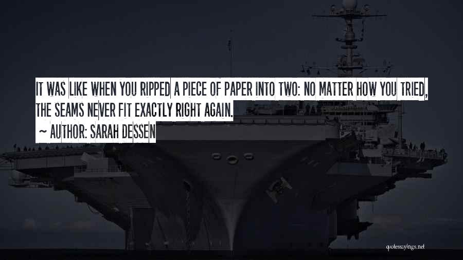 Ripped Paper Quotes By Sarah Dessen