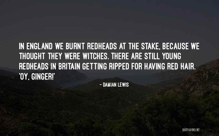 Ripped Quotes By Damian Lewis Ripped Quotes By Damian Lewis