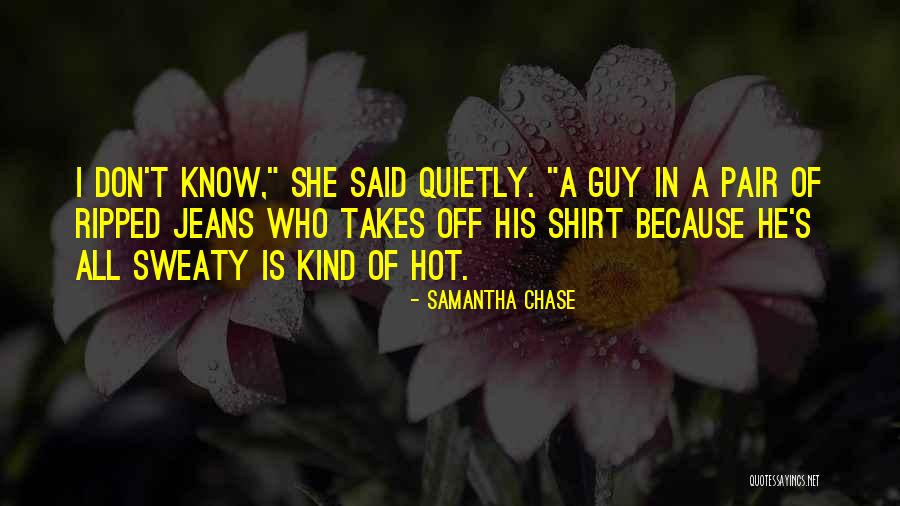 Ripped Quotes By Samantha Chase Ripped Quotes By Samantha Chase