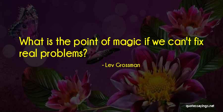 Rippel Chiropractic Clinic Quotes By Lev Grossman Rippel Chiropractic Clinic Quotes By Lev Grossman