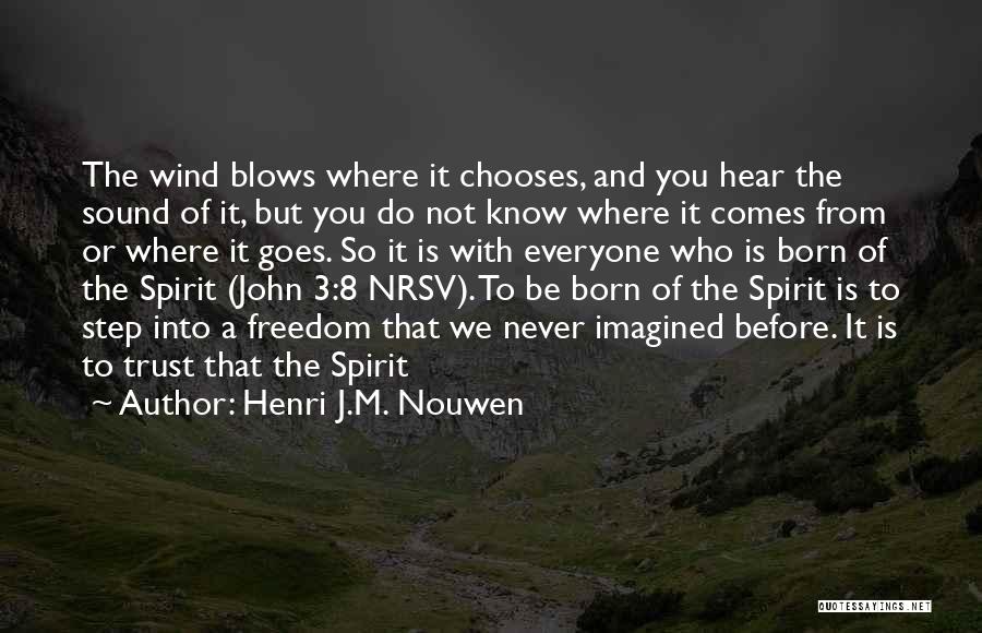 Ripper Stefan Salvatore Quotes By Henri J.M. Nouwen