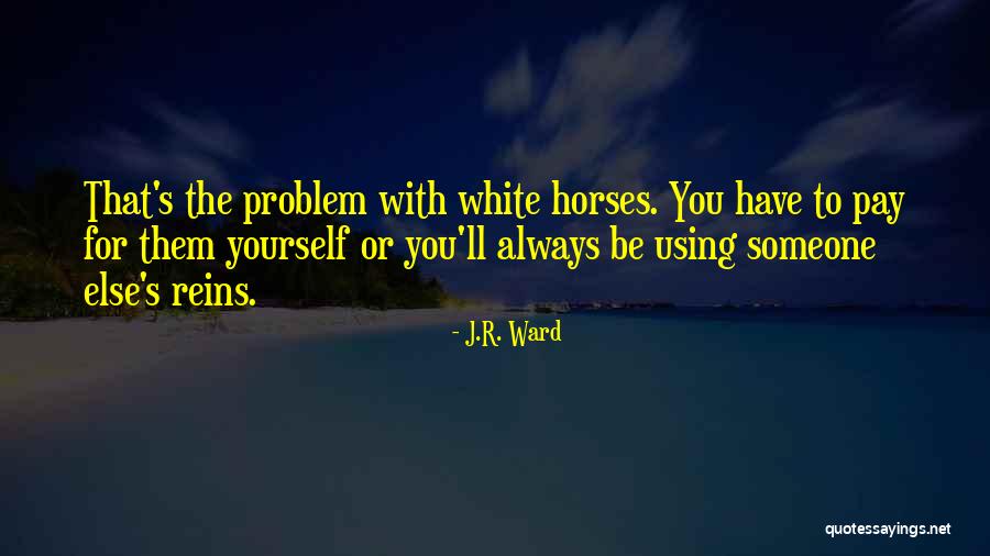Rippertail Quotes By J.R. Ward Rippertail Quotes By J.R. Ward
