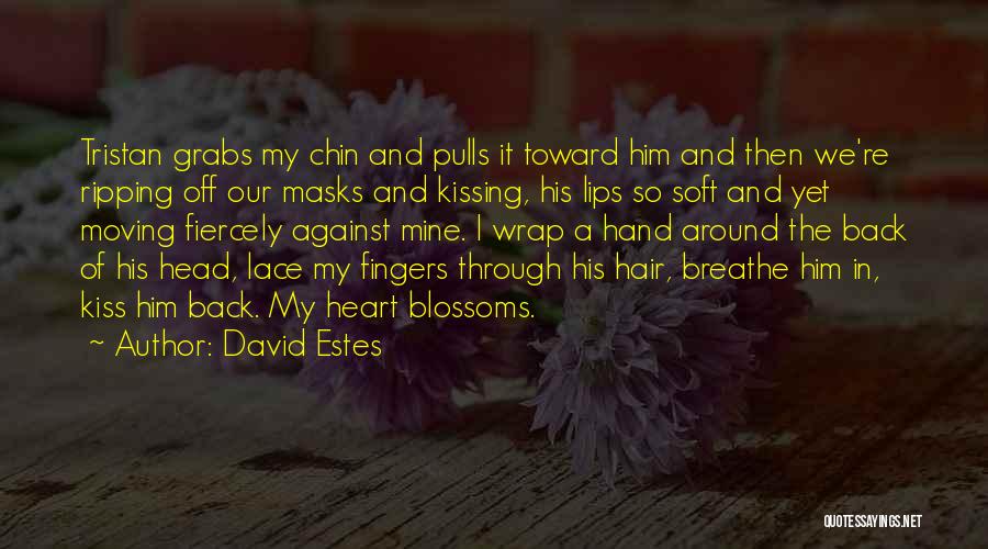 Ripping A Heart Out Quotes By David Estes