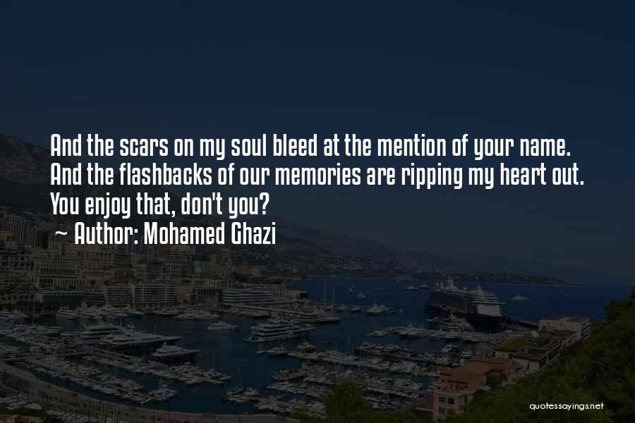 Ripping Heart Out Quotes By Mohamed Ghazi