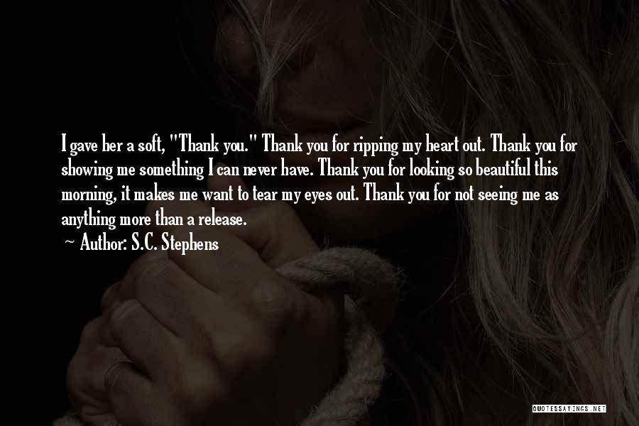 Ripping Heart Out Quotes By S.C. Stephens