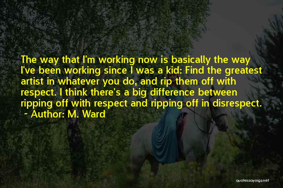 Ripping Quotes By M. Ward