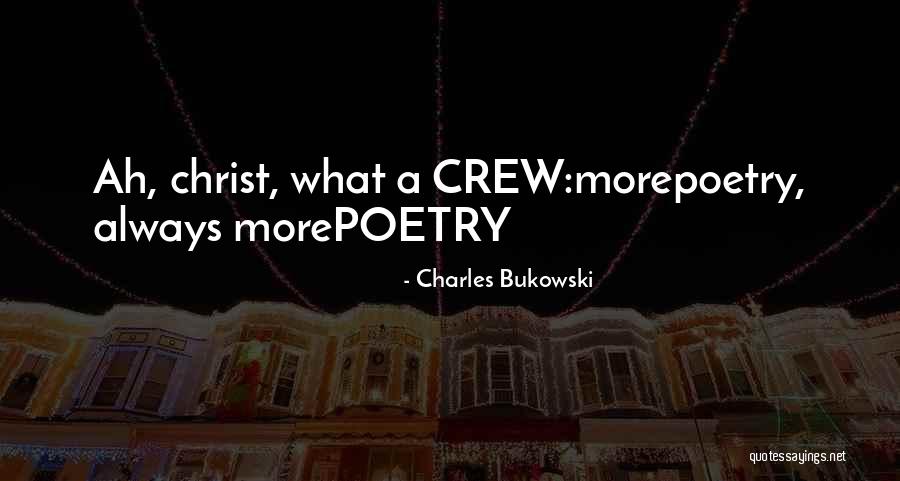 Rippingale Nursery Quotes By Charles Bukowski