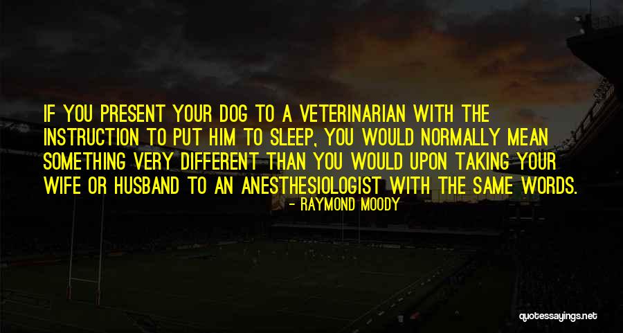 Rippingale Nursery Quotes By Raymond Moody