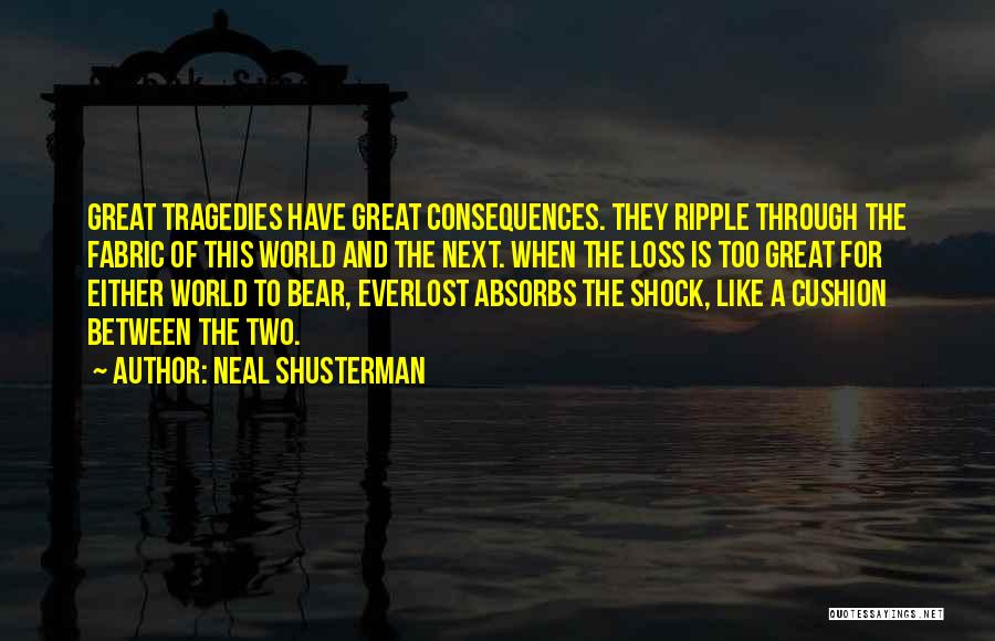 Ripple Quotes By Neal Shusterman