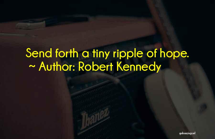 Ripple Quotes By Robert Kennedy