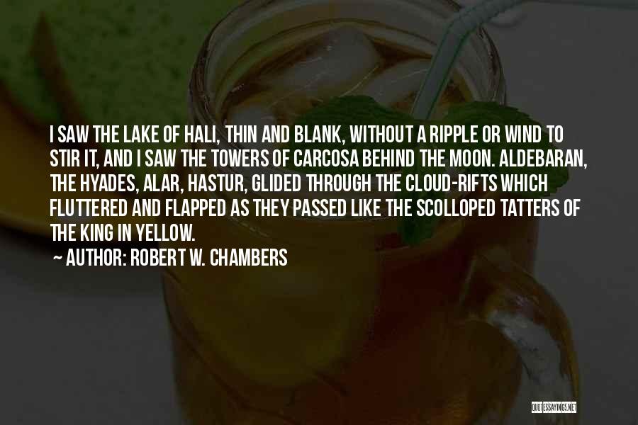 Ripple Quotes By Robert W. Chambers