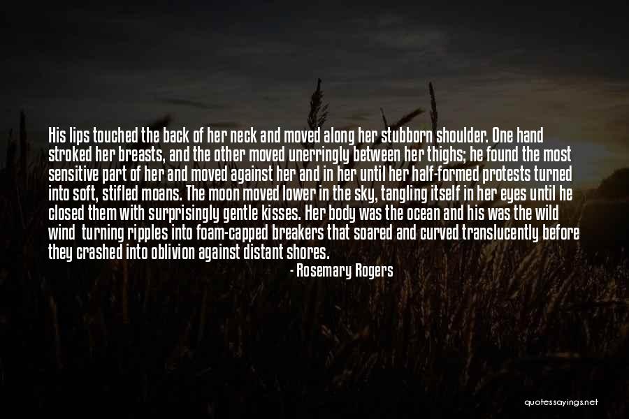 Ripples In The Ocean Quotes By Rosemary Rogers Ripples In The Ocean Quotes By Rosemary Rogers