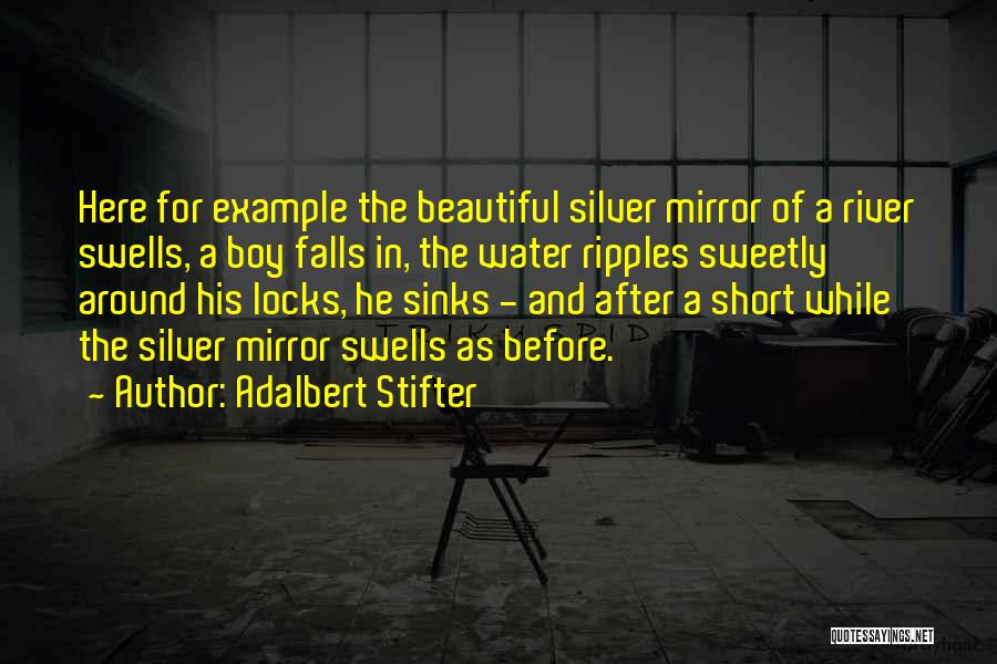 Ripples In Water Quotes By Adalbert Stifter