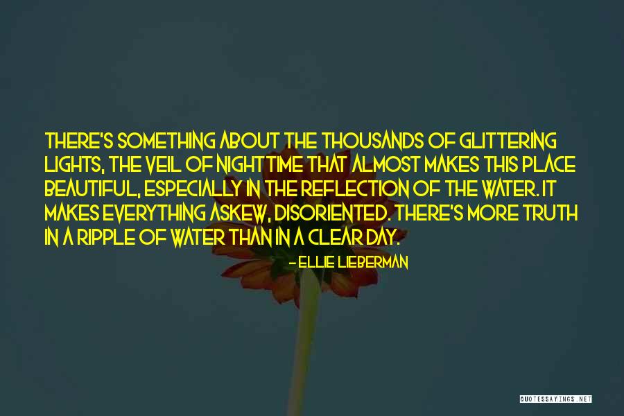 Ripples In Water Quotes By Ellie Lieberman