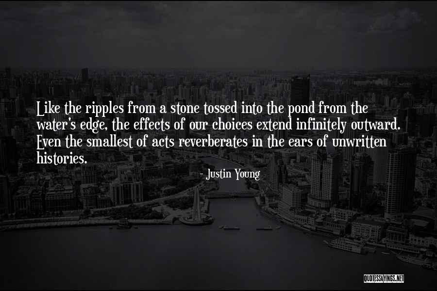 Ripples In Water Quotes By Justin Young