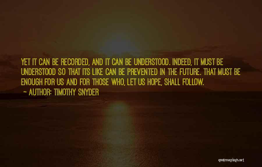 Rippys Quotes By Timothy Snyder Rippys Quotes By Timothy Snyder