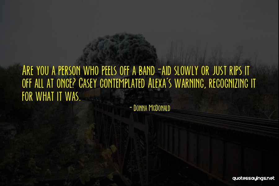 Rips Quotes By Donna McDonald Rips Quotes By Donna McDonald