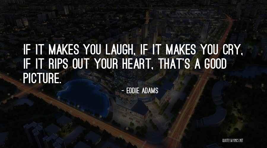 Rips Quotes By Eddie Adams Rips Quotes By Eddie Adams