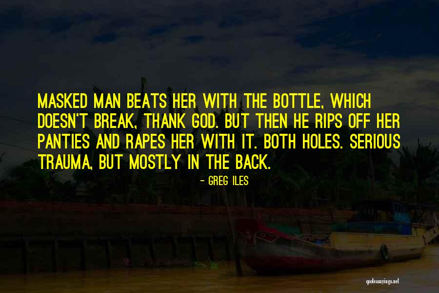 Rips Quotes By Greg Iles Rips Quotes By Greg Iles