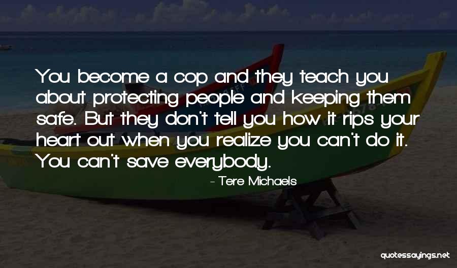 Rips Quotes By Tere Michaels Rips Quotes By Tere Michaels