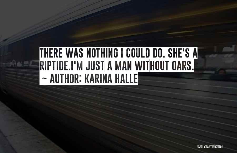 Riptide Quotes By Karina Halle
