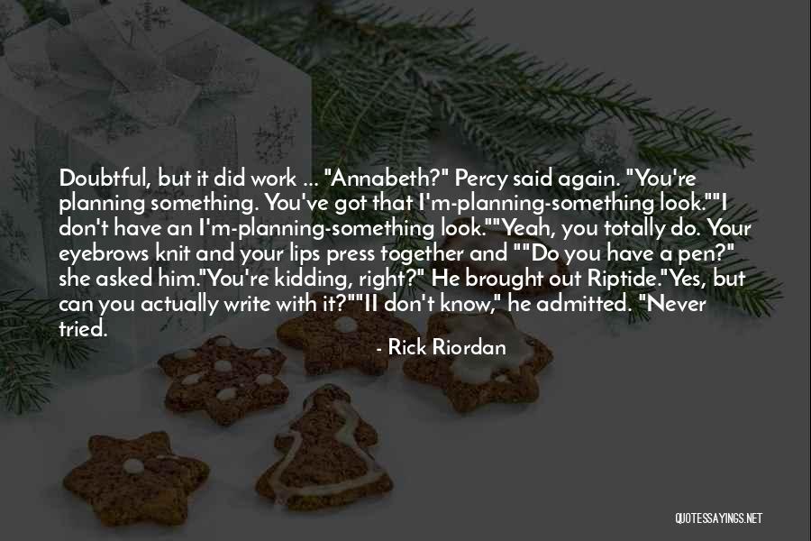 Riptide Quotes By Rick Riordan