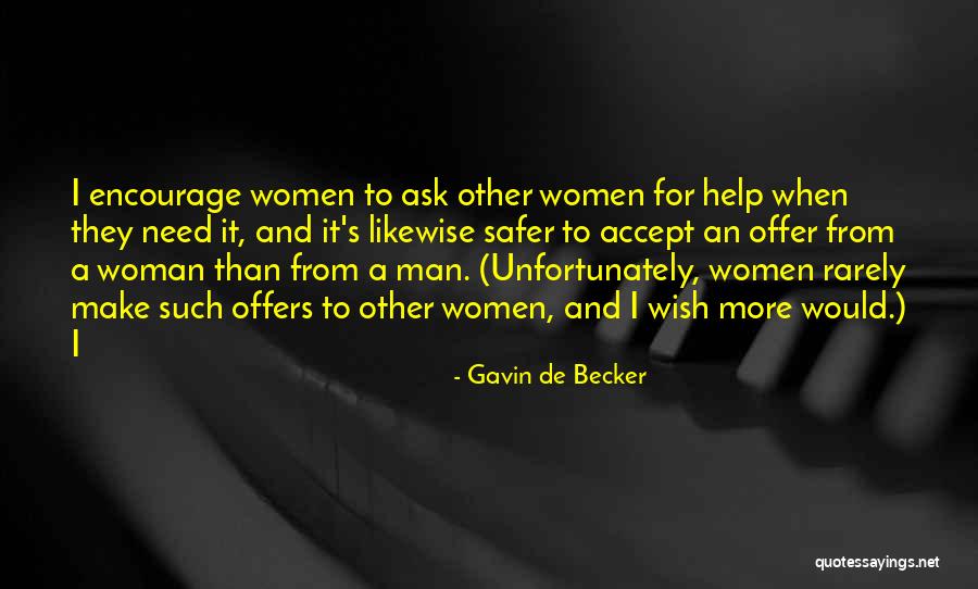Riqas Quotes By Gavin De Becker Riqas Quotes By Gavin De Becker