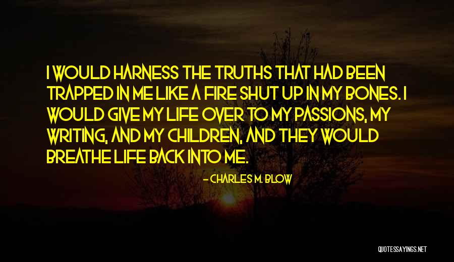 Riquelme Lopez Quotes By Charles M. Blow Riquelme Lopez Quotes By Charles M. Blow