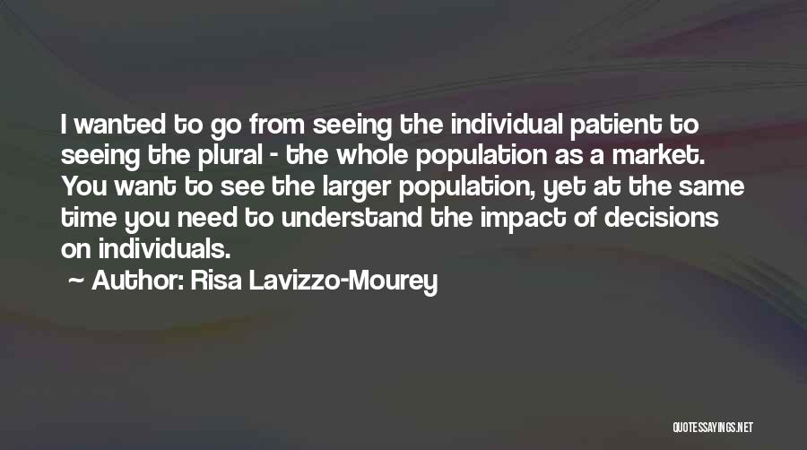 Risa Lavizzo-Mourey Quotes 1265110