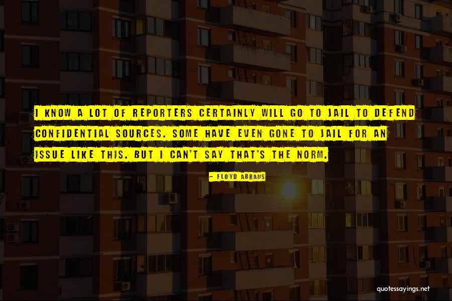 Risala Quotes By Floyd Abrams Risala Quotes By Floyd Abrams