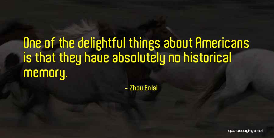 Risata Raven Quotes By Zhou Enlai Risata Raven Quotes By Zhou Enlai