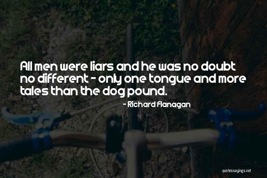 Risate A Crepapelle Quotes By Richard Flanagan Risate A Crepapelle Quotes By Richard Flanagan