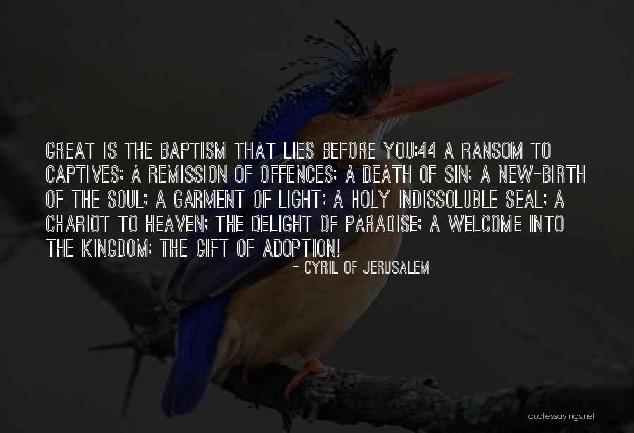 Riscattarsi Quotes By Cyril Of Jerusalem Riscattarsi Quotes By Cyril Of Jerusalem
