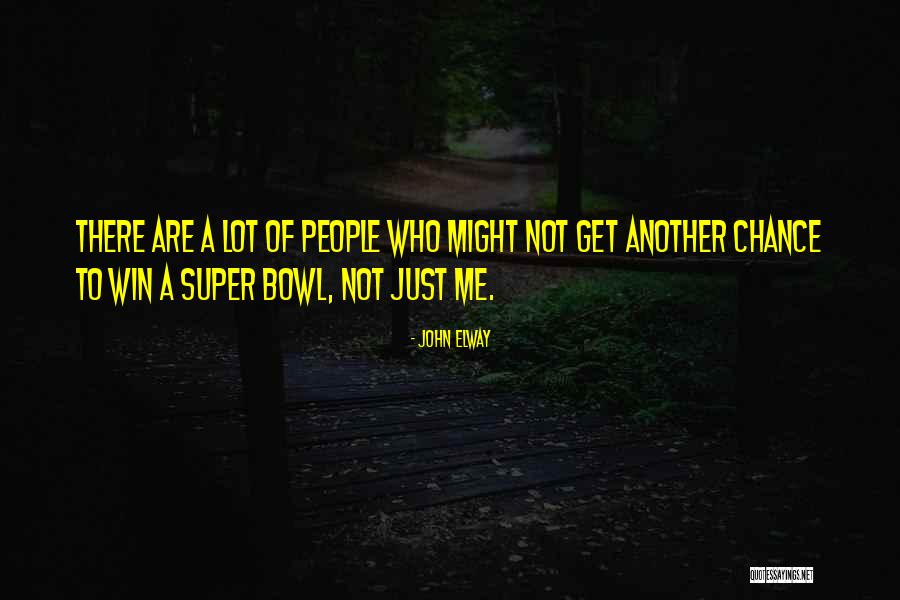 Rischiarare Quotes By John Elway Rischiarare Quotes By John Elway