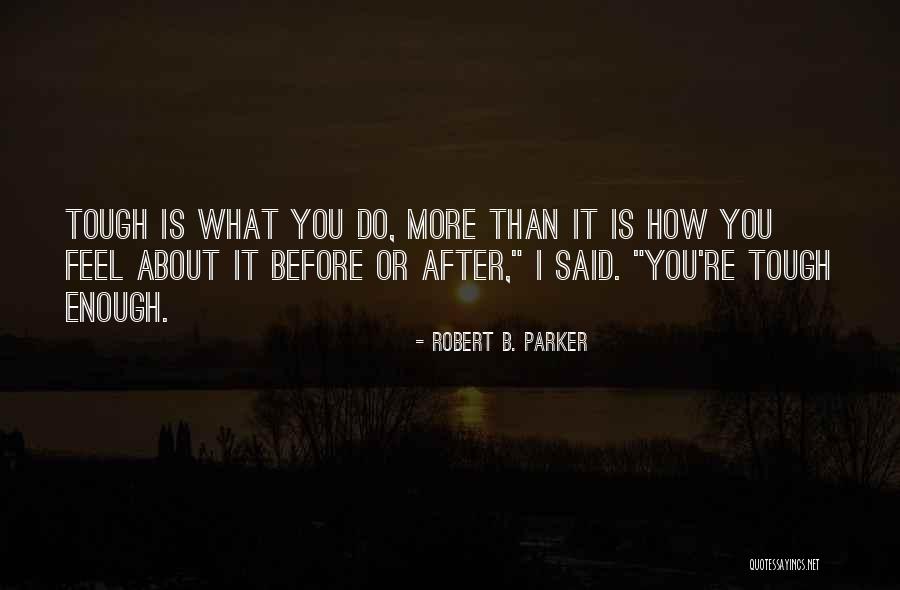 Rischio Biologico Quotes By Robert B. Parker Rischio Biologico Quotes By Robert B. Parker