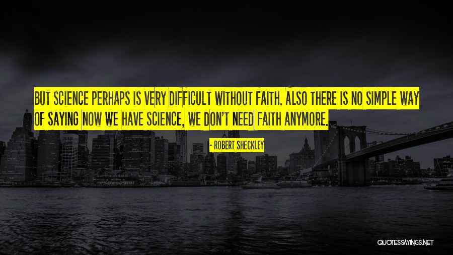 Riscuotere Quotes By Robert Sheckley Riscuotere Quotes By Robert Sheckley