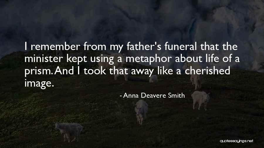 Risdon Slate Quotes By Anna Deavere Smith Risdon Slate Quotes By Anna Deavere Smith