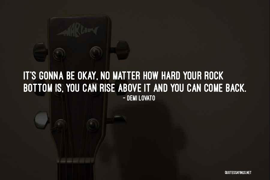 Rise Above Quotes By Demi Lovato Rise Above Quotes By Demi Lovato