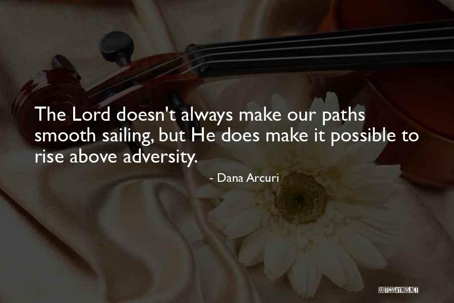 Rise Above Quotes Quotes By Dana Arcuri Rise Above Quotes Quotes By Dana Arcuri