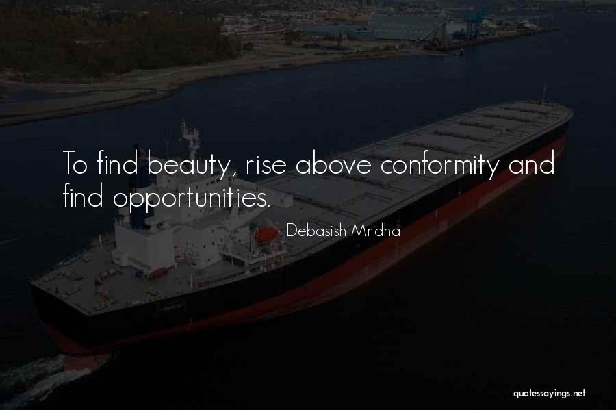 Rise Above Quotes Quotes By Debasish Mridha Rise Above Quotes Quotes By Debasish Mridha