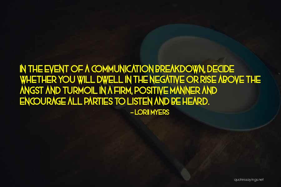 Rise Above Quotes Quotes By Lorii Myers Rise Above Quotes Quotes By Lorii Myers